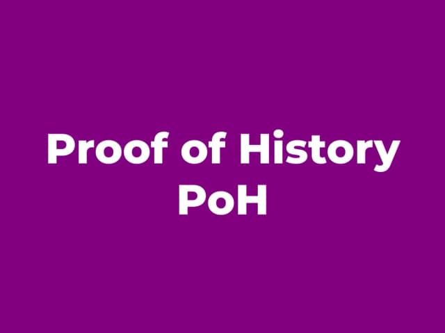 Proof of History (PoH)