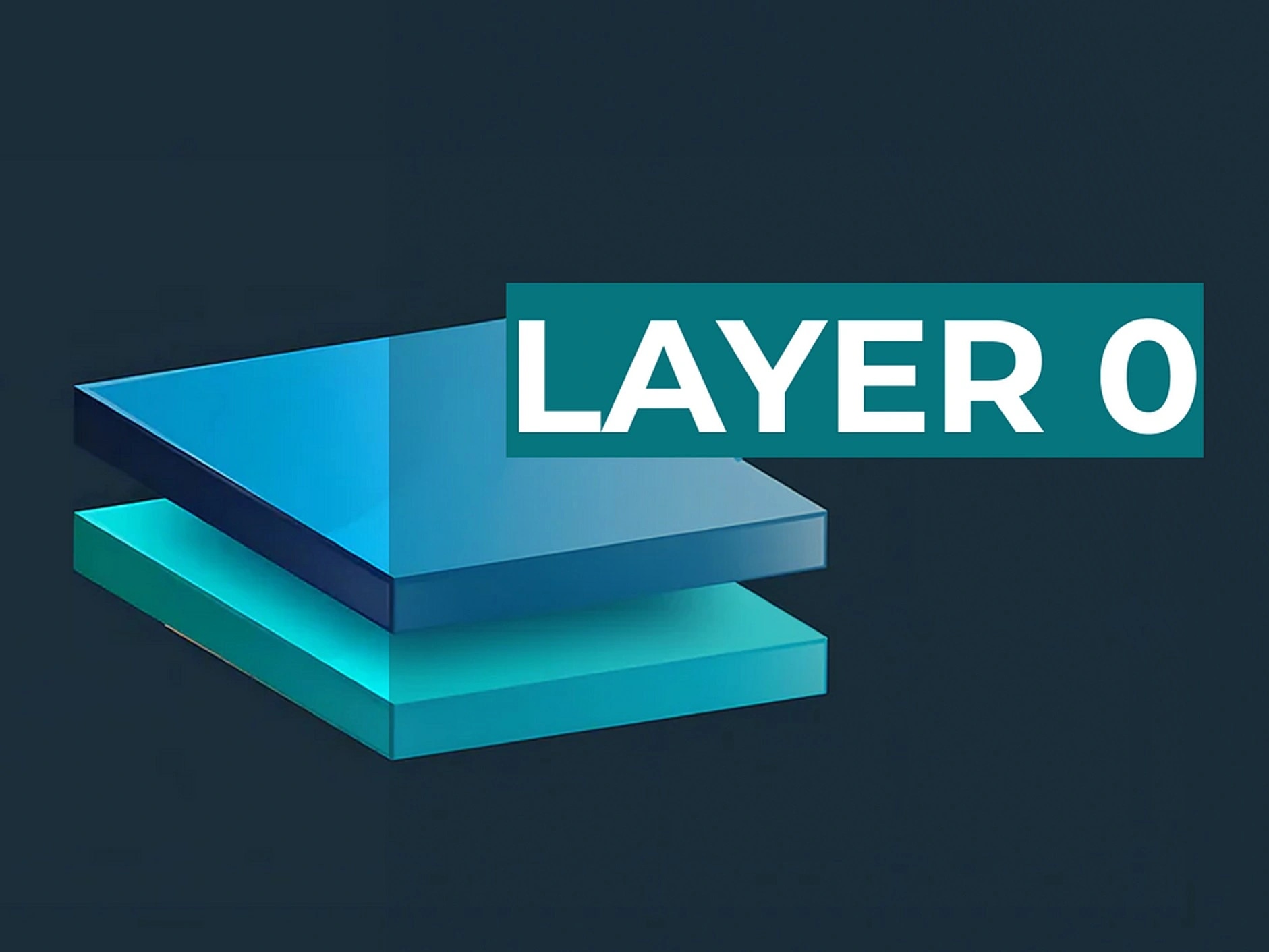 Featured image for Layer 0